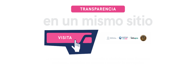 Portal unificado de transparencia de los Tres Poderes del Estado, municipios, organismos autónomos, descentralizados, UAQ, sindicatos, etc